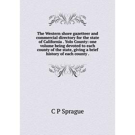 

Книга The Western shore gazetteer and commercial directory for the state of California