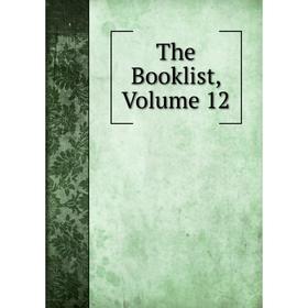 

Книга The Booklist, Volume 12