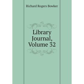 

Книга Library Journal, Volume 32