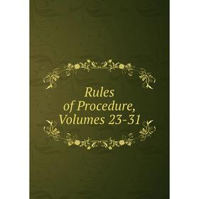 

Книга Rules of Procedure, Volumes 23-31