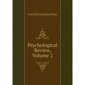 

Книга Psychological Review, Volume 2