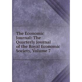 

Книга The Economic Journal: The Quarterly Journal of the Royal Economic Society, Volume 7