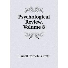 

Книга Psychological Review, Volume 8