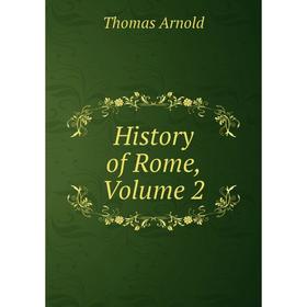 

Книга History of Rome, Volume 2