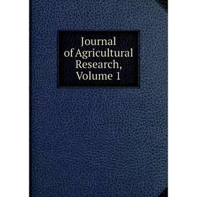 

Книга Journal of Agricultural Research, Volume 1