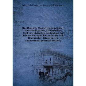 

Книга Das Deutsche Gaunerthum in Seiner Social-Politischen, Literarischen Und Linguistischen Ausbildung Zu Seinem Heutigen Bestande