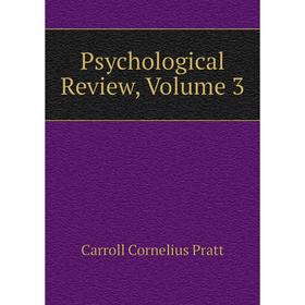 

Книга Psychological Review, Volume 3