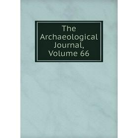 

Книга The Archaeological Journal, Volume 66