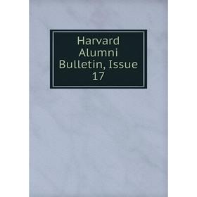 

Книга Harvard Alumni Bulletin, Issue 17