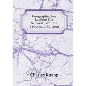 

Книга Geographisches Lexikon Der Schweiz, Volume 1 (German Edition)
