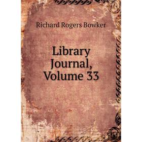 

Книга Library Journal, Volume 33