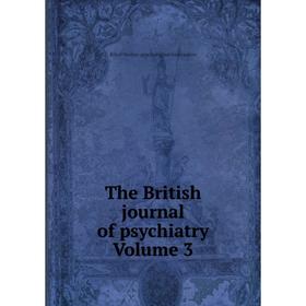 

Книга The British journal of psychiatry Volume 3