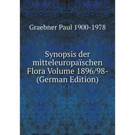 

Книга Synopsis der mitteleuropaïschen Flora Volume 1896/98- (German Edition)