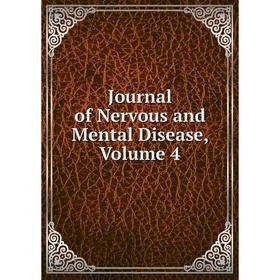 

Книга Journal of Nervous and Mental Disease, Volume 4