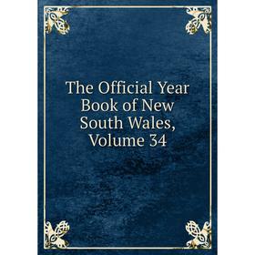 

Книга The Official Year Book of New South Wales, Volume 34