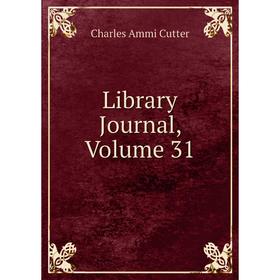 

Книга Library Journal, Volume 31