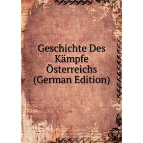 

Книга Geschichte Des Kämpfe Österreichs (German Edition)