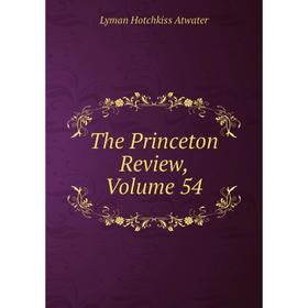 

Книга The Princeton Review, Volume 54