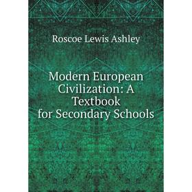

Книга Modern European Civilization: A Textbook for Secondary Schools