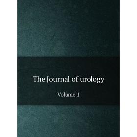 

Книга The Journal of urology Volume 1