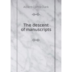 

Книга The descent of manuscripts