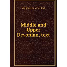 

Книга Middle and Upper Devonian, text