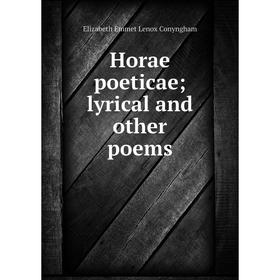 

Книга Horae poeticae; lyrical and other poems