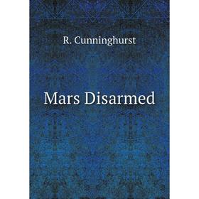 

Книга Mars Disarmed