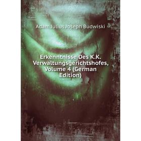 

Книга Erkenntnisse Des K.K. Verwaltungsgerichtshofes, Volume 4 (German Edition)