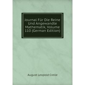 

Книга Journal Für Die Reine Und Angewandte Mathematik, Volume 110