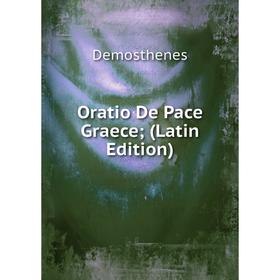 

Книга Oratio De Pace Graece