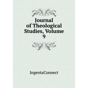 

Книга Journal of Theological Studies, Volume 9