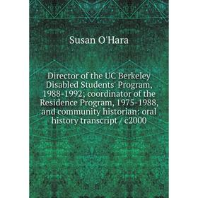 

Книга Director of the UC Berkeley Disabled Students' Program, 1988-1992; coordinator of the Residence Program