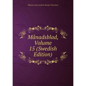 

Книга Månadsblad, Volume 15 (Swedish Edition)