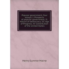 

Книга Popular government; four essays