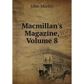

Книга Macmillan's Magazine, Volume 8