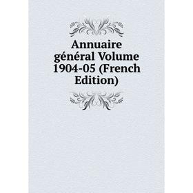

Книга Annuaire général Volume 1904-05 (French Edition)
