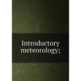 

Книга Introductory meteorology