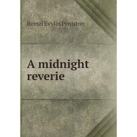 

Книга A midnight reverie