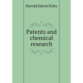 

Книга Patents and chemical research