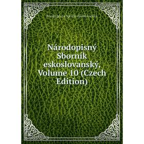

Книга Národopisný Sborník eskoslovanský, Volume 10 (Czech Edition)