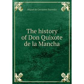 

Книга The history of Don Quixote de la Mancha