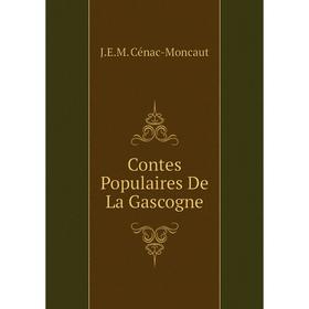 

Книга Contes Populaires De La Gascogne