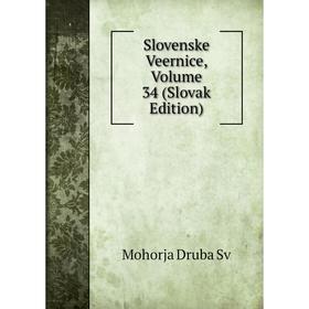 

Книга Slovenske Veernice, Volume 34 (Slovak Edition)