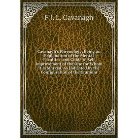 

Книга Cavanagh's Phrenology