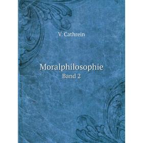 

Книга Moralphilosophie Band 2