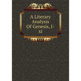 

Книга A Literary Analysis Of Genesis, I-xi