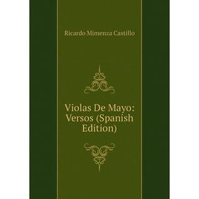

Книга Violas De Mayo: Versos (Spanish Edition)