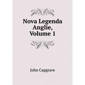 

Книга Nova Legenda Anglie, Volume 1