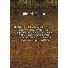 

Книга The History of South America from Its Discovery to the Present Time
